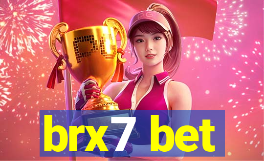 brx7 bet